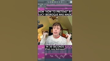 HOW “HOW TO PRETEND” BY LUCY BEDROQUE WAS MADE (IN 30 SECONDS)🎻🎻🎻