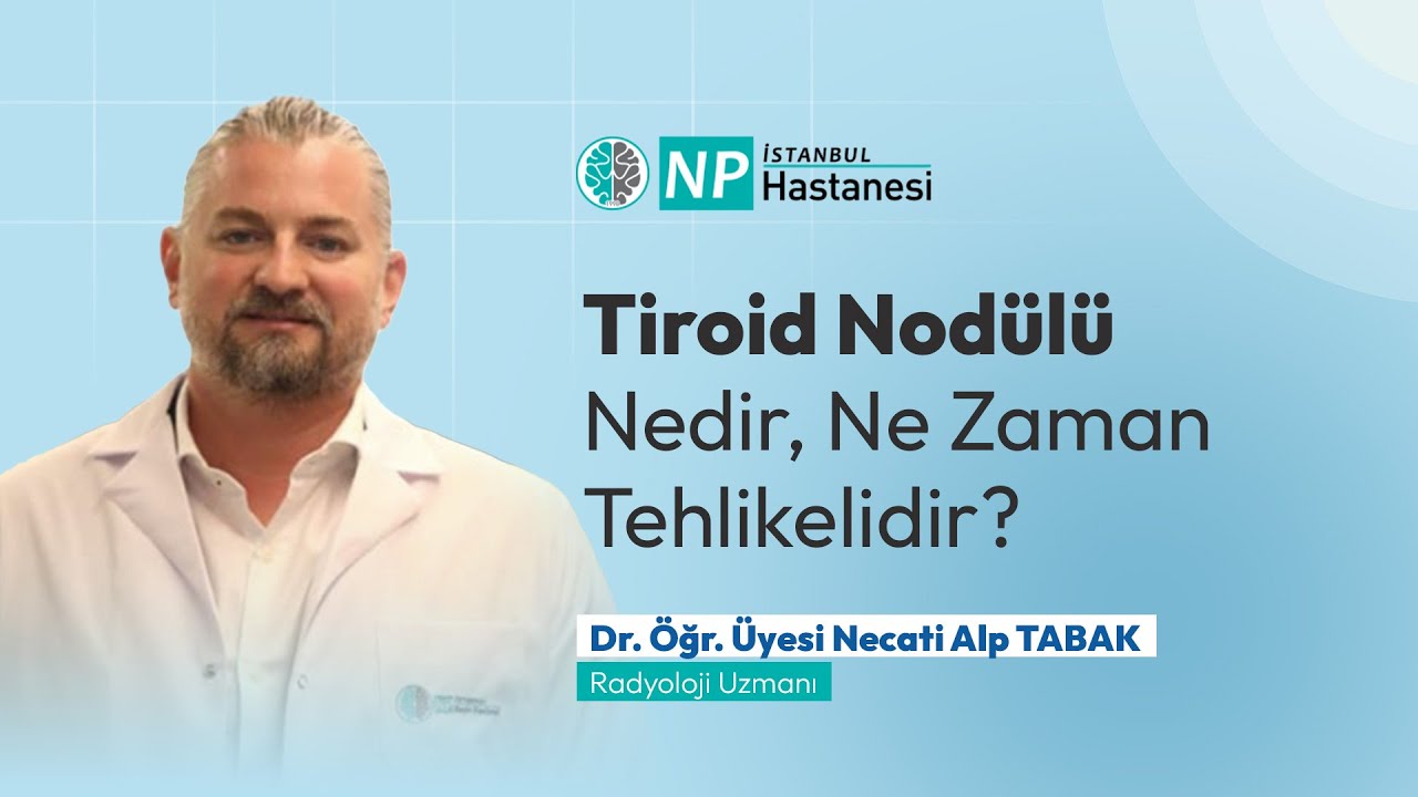 Tiroid Nodülü Nedir, Ne Zaman Tehlikelidir?