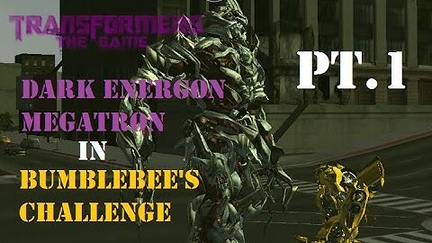 Transformers The Game Mods | Dark Energon Megatron (V2) in Bumblebee