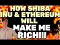 How shiba inu coin and ethereum will make me rich  best cryptos to buy now