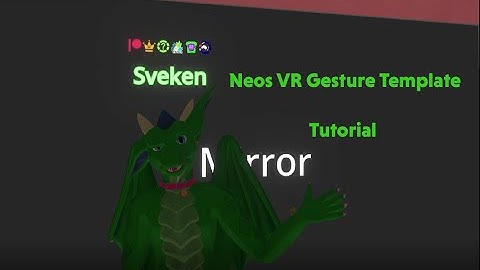 Neos VR Tutorial VRC Style Gesture Template