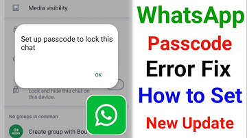 Set up Passcode to lock this chat Whatsapp Problem Fix 2025 | How to Set Passcode On WhatsApp