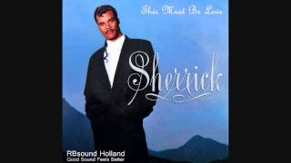 Video thumbnail of "Sherrick - This Must Be Love  ( HQsound )"