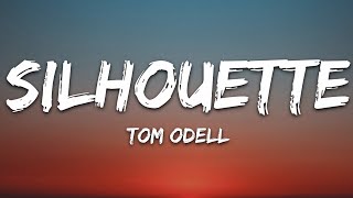 Tom Odell - Silhouette (Lyrics) Resimi