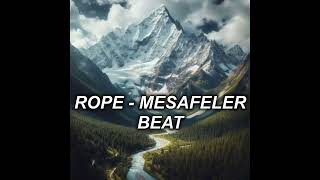 Rope Mesafeler Beat