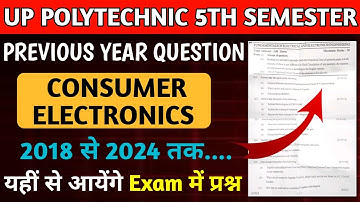 CONSUMER ELECTRONICS | POLYTECHNIC 5TH SEMESTER IMPORTANT QUESTIONS 2025 | PREVIOUS YEAR QUESTIONS