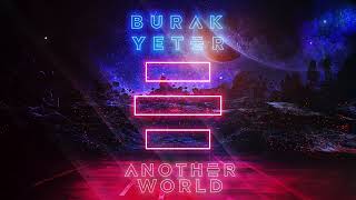 Burak Yeter - Another World