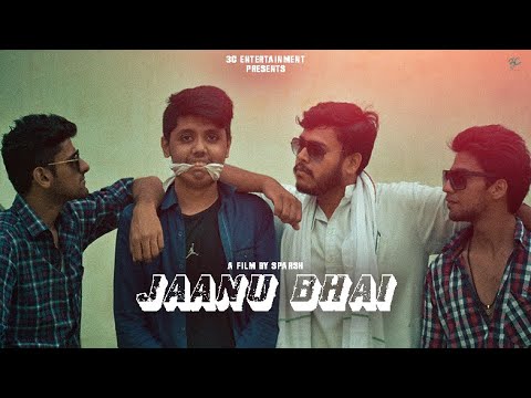 jaanu-bhai---the-beginning-|-a-film-by-sparsh-|-3c-entertainment