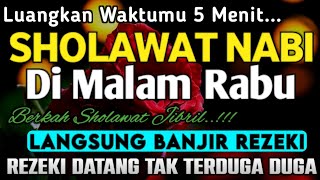 SHOLAWAT JIBRIL PENARIK REZEKI PALING DAHSYAT, Sholawat Nabi Muhammad SAW, Sholawat Jibril Merdu