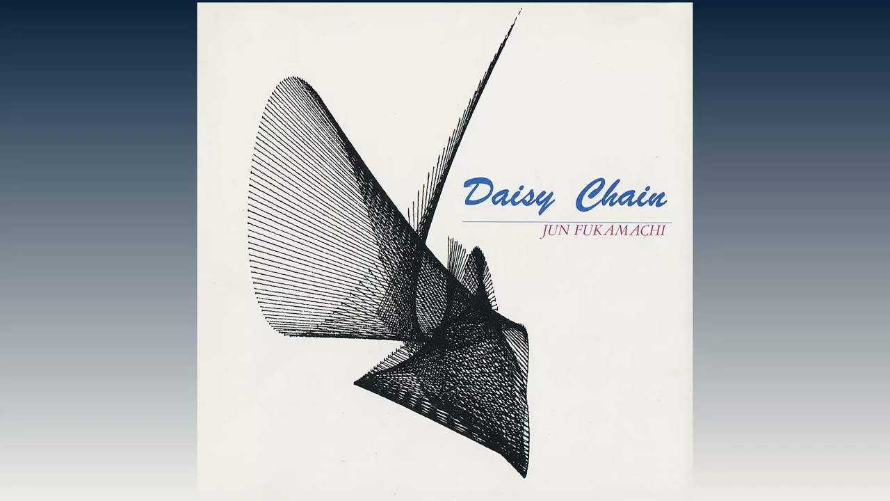 【美盤】 マキシマム マキシマム・ホット 和ディスコ 深町純 深町純 Jun Fukamachi - Daisy Chain (1983) [Full Album] - YouTube
