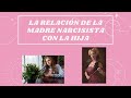 Relación de la madre narcisista con la hija