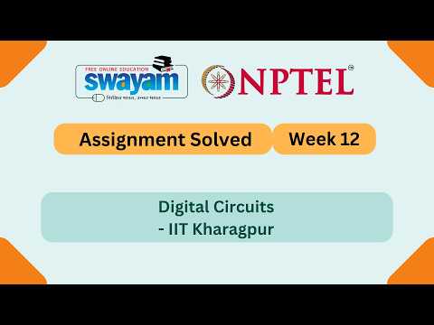 Digital Circuits Week 12 | NPTEL ANSWERS 2026 #nptel2026 #myswayam #nptel #nptelexam