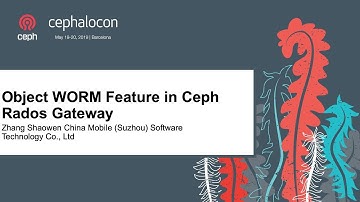 Object WORM Feature in Ceph Rados Gateway - Zhang Shaowen