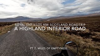 NC250  Royal Enfields NW Scotland  Pt 7  a Highland Interior road