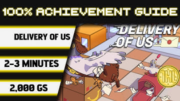 Delivery of Us 100% Achievement Walkthrough * 2000GS in 2-3 Minutes *