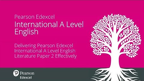 Delivering Pearson Edexcel International A Level English Literature Paper 2 Effectively
