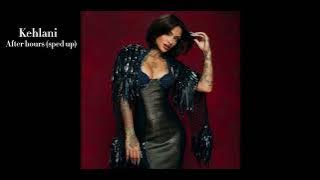 Kehlani - After hours (sped up)