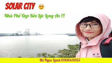 Cập nhật hạ tầng dự án Solar City Bến Lức Long An T5/2019 |Ms Ngọc Land