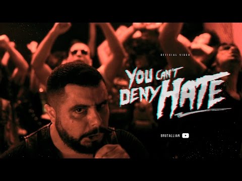 BRUTALLIAN - You can´t deny hate (OFFICIAL VIDEO)