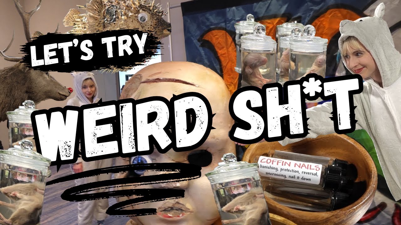 Walking Into Some Weird Sh*t - WORLD ODDITIES EXPO