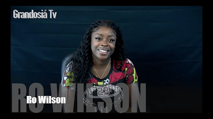Grandosi Tv Presents: Ro Wilson talking about her ...