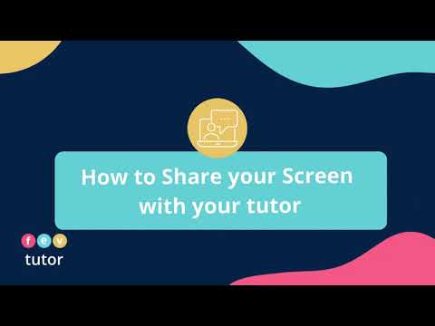 How to Share your Screen with your FEV Tutor