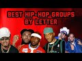 Best Hip-Hop Groups By Letter