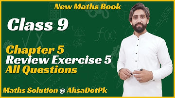 Class 9 Maths | Review Exercise 5 All Questions Solution | New Book 2025