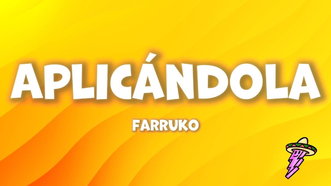 Farruko - Aplicándola (Letra) Farruko - Aplicándola (Letra)