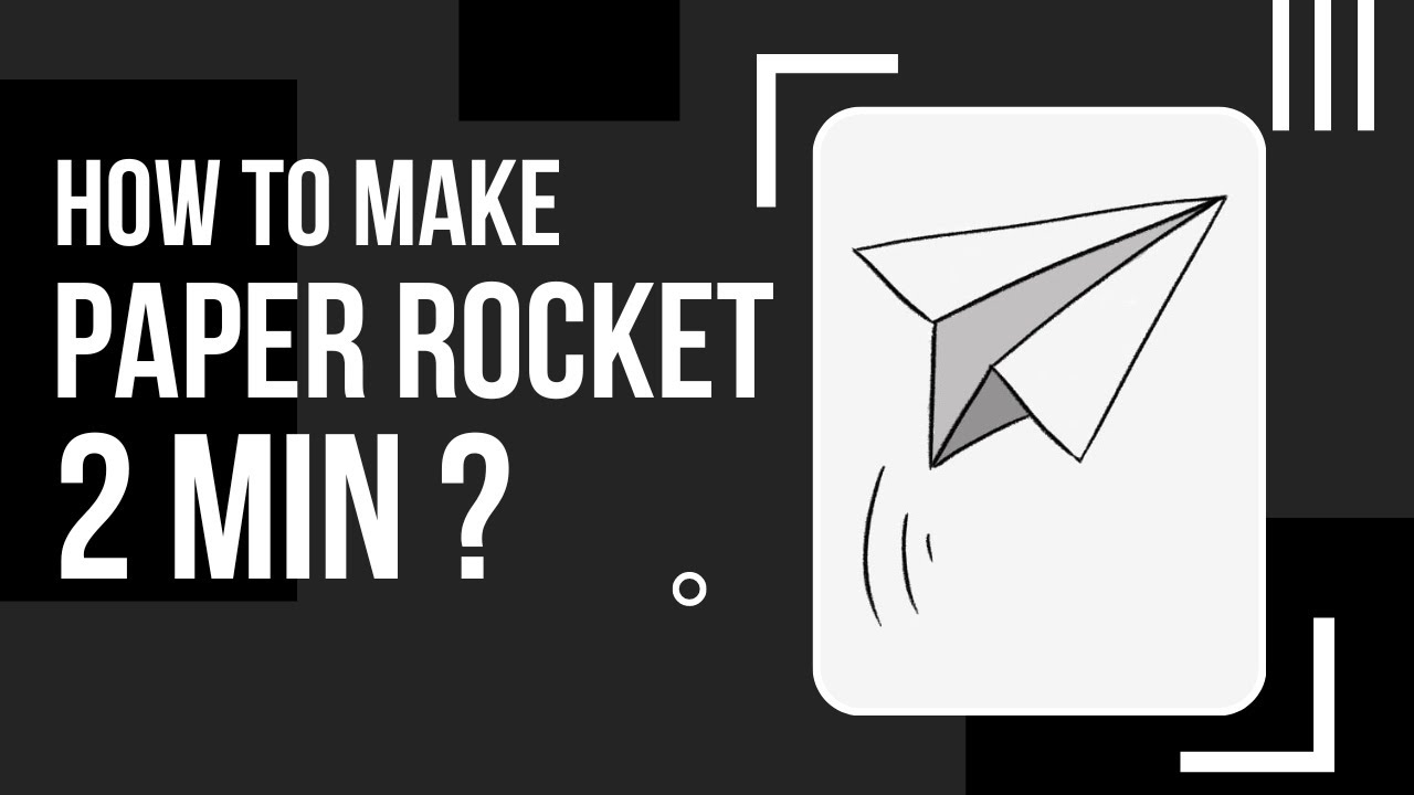 2 minutes craft- How to make a paper rocket easily