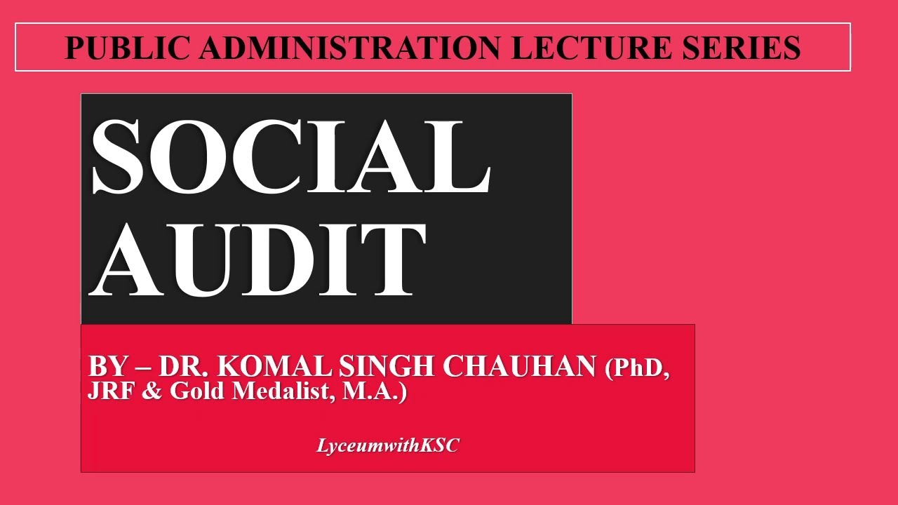 WHAT IS SOCIAL AUDIT   Process of Social Audit and its Objectives I Challenges I Importance