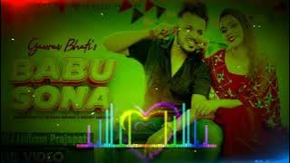 Babu Sona(Tu Mera Babu Main Tera Sona)||New Haryanvi Song 2021||Electro Bass Mix|DJ Udham Prajapati|