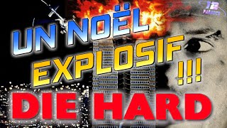 DIE HARD : Un Noël EXPLOSIF !!