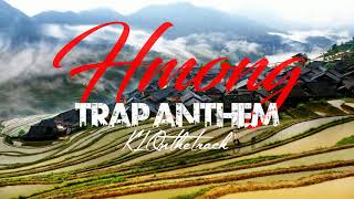 "Hmong Trap Anthem" [Original Trap Instrumental] | prod. by KLOnTheTrack chords