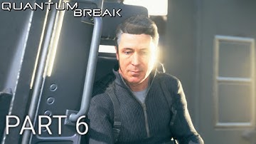 Quantum Break Gameplay Walktrough Part 6 - Act 2 Part 2 - Ground Zero (PC) HD