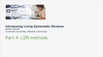Introducing Living Systematic Reviews part 4