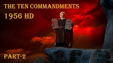 The Ten Commandments (1956) Full HD documentary (Part-2)