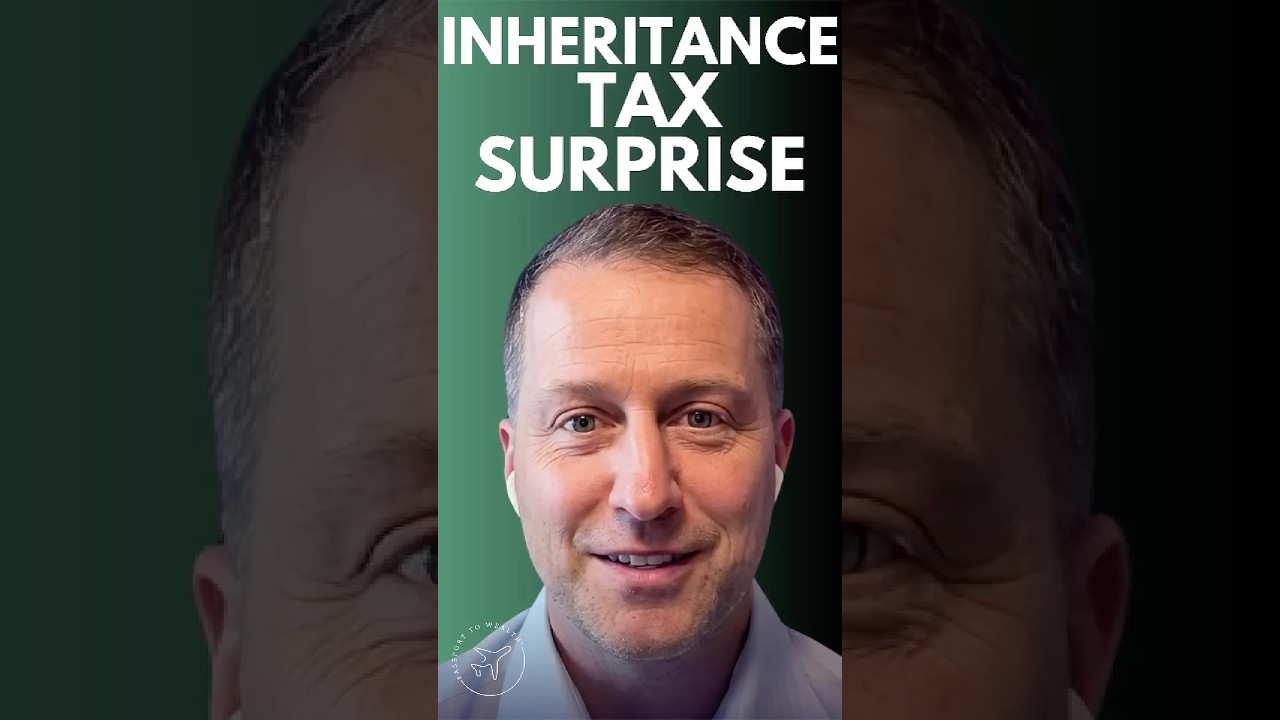 US Expats in Europe Could Face Surprise Inheritance Taxes