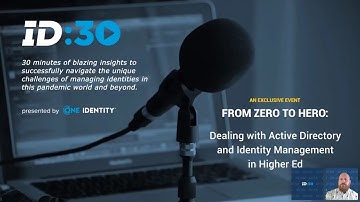 From Zero to Hero: Dealing with Active Directory & Identity Management in Higher Ed
