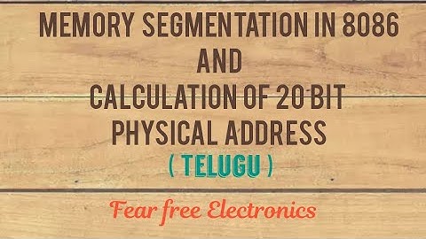 Memory segmentation and Calculation of 20 bit physical address in 8086 microprocessor || 8086 ||