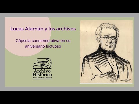 Lucas Alamán y los archivos