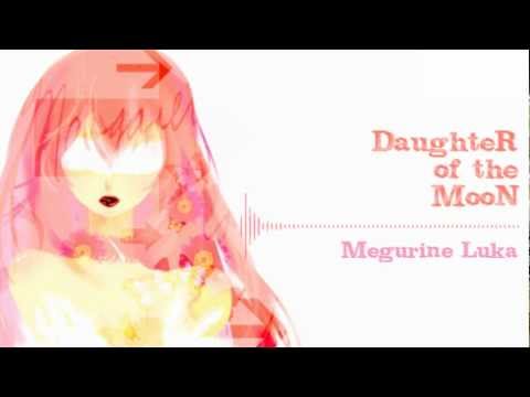 Megurine Luka - Daughter of the Moon [Original Composition]