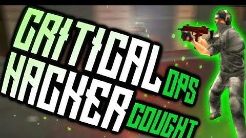 Critical Ops: CAUGHT A HACKER WITH RADAR