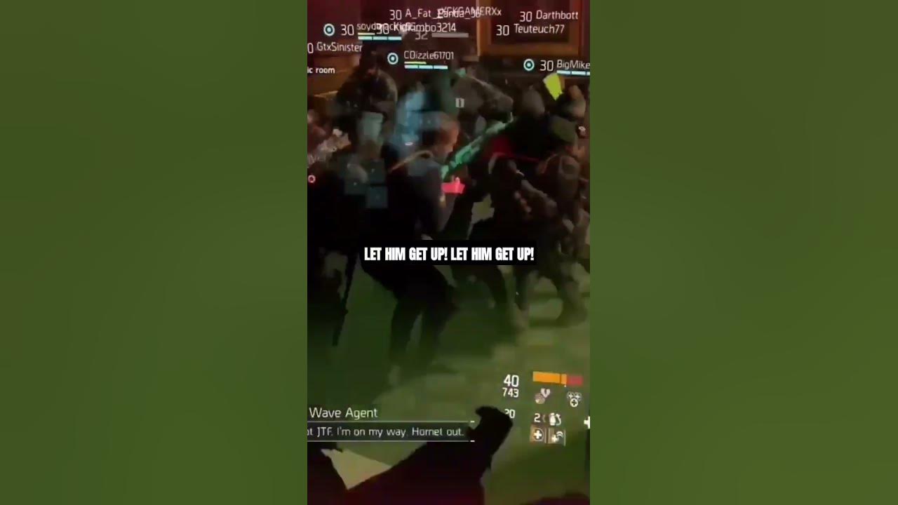 Let Him Get Up Fight Back Original LET HIM GET UP!!! FIGHT BACK!!! #thedivision #thedivision2 #funny - YouTube