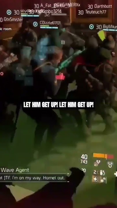 Let Him Get Up Fight Back Original LET HIM GET UP!!! FIGHT BACK!!! #thedivision #thedivision2 #funny - YouTube