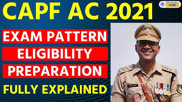 CAPF Assistant Commandant Preparation | How to Prepare for CAPF AC 2021 | UPSC CAPF Exam Pattern