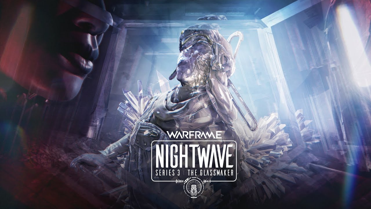 Warframe | Nightwave: Series 3 - Glassmaker