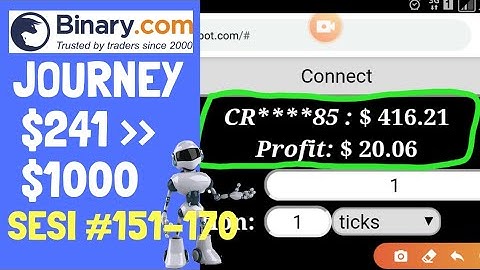 JOURNEY $241 TO $1000 SESI #151-170. BINARY.COM AUTO TRADING BOT TRICK
