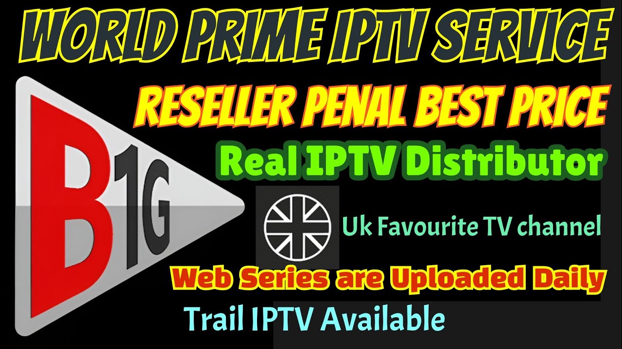 B1G IPTV RESELLER 2023 uk USA Canada BEST Service