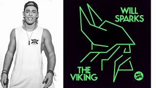 Смотреть клип Will Sparks - The Viking (Original Mix)